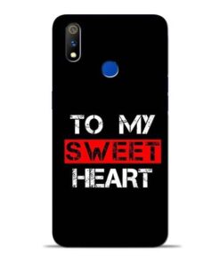 To My Sweet Heart Oppo Realme 3 Pro Mobile Cover