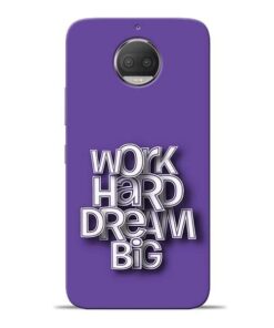 Work Hard Dream Big Moto G5s Plus Mobile Cover