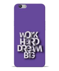 Work Hard Dream Big Oppo F1s Mobile Cover