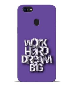 Work Hard Dream Big Oppo F5 Mobile Cover