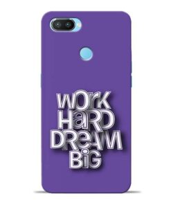 Work Hard Dream Big Oppo Realme 2 Pro Mobile Cover