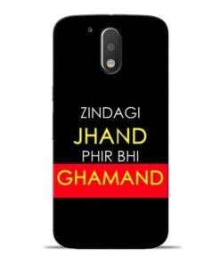 Zindagi Jhand Moto G4 Plus Mobile Cover