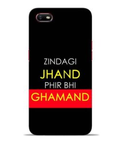 Zindagi Jhand Oppo A1K Mobile Cover