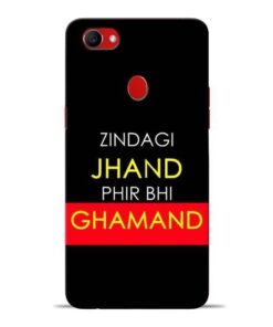 Zindagi Jhand Oppo F7 Mobile Cover